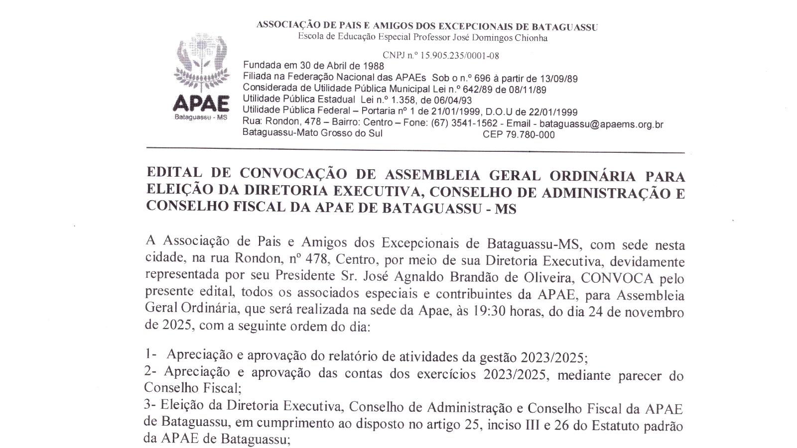 EDITAL DE CONVOCAÇÃO DE ASSEMBLEIA GERAL ORDINÁRIA PARA ELEIÇÃO DA DIRETORIA EXECUTIVA, CONSELHO DE ADMINISTRAÇÃO E CONSELHO FISCAL DA APAE DE BATAGUASSU - MS