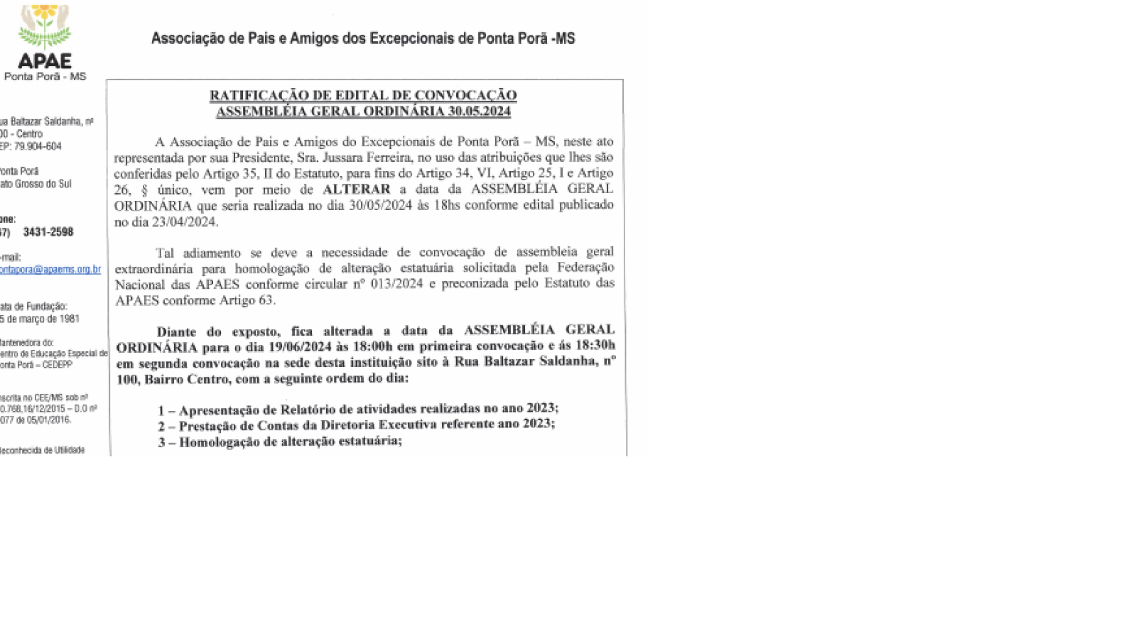 RATIFICAÇÃO DE ASSEMBLEIA GERAL ORDINÁRIA ALTERADA PARA 19/06/2024