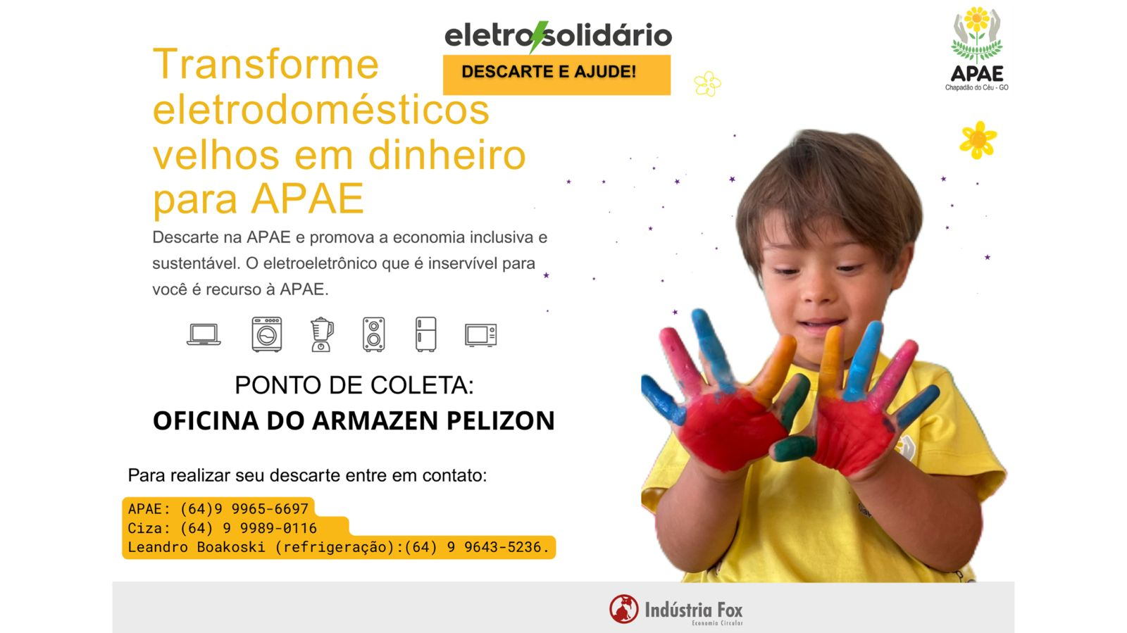 TRANSFORME ELETRODOMÉSTICOS VELHOS EM DINHEIRO PARA A APAE