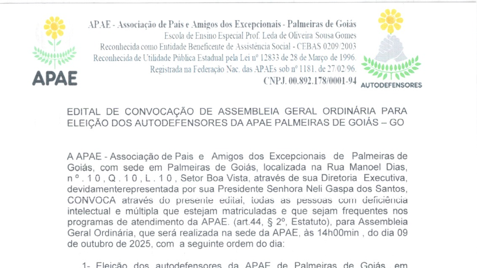 EDITAL DE CONVOCAÇÃO DE ASSEMBLEIA GERAL ORDINÁRIA PARA ELEIÇÃO DOS AUTODEFENSORES DA APAE DE PALMEIRAS DE GOIÁS - GO