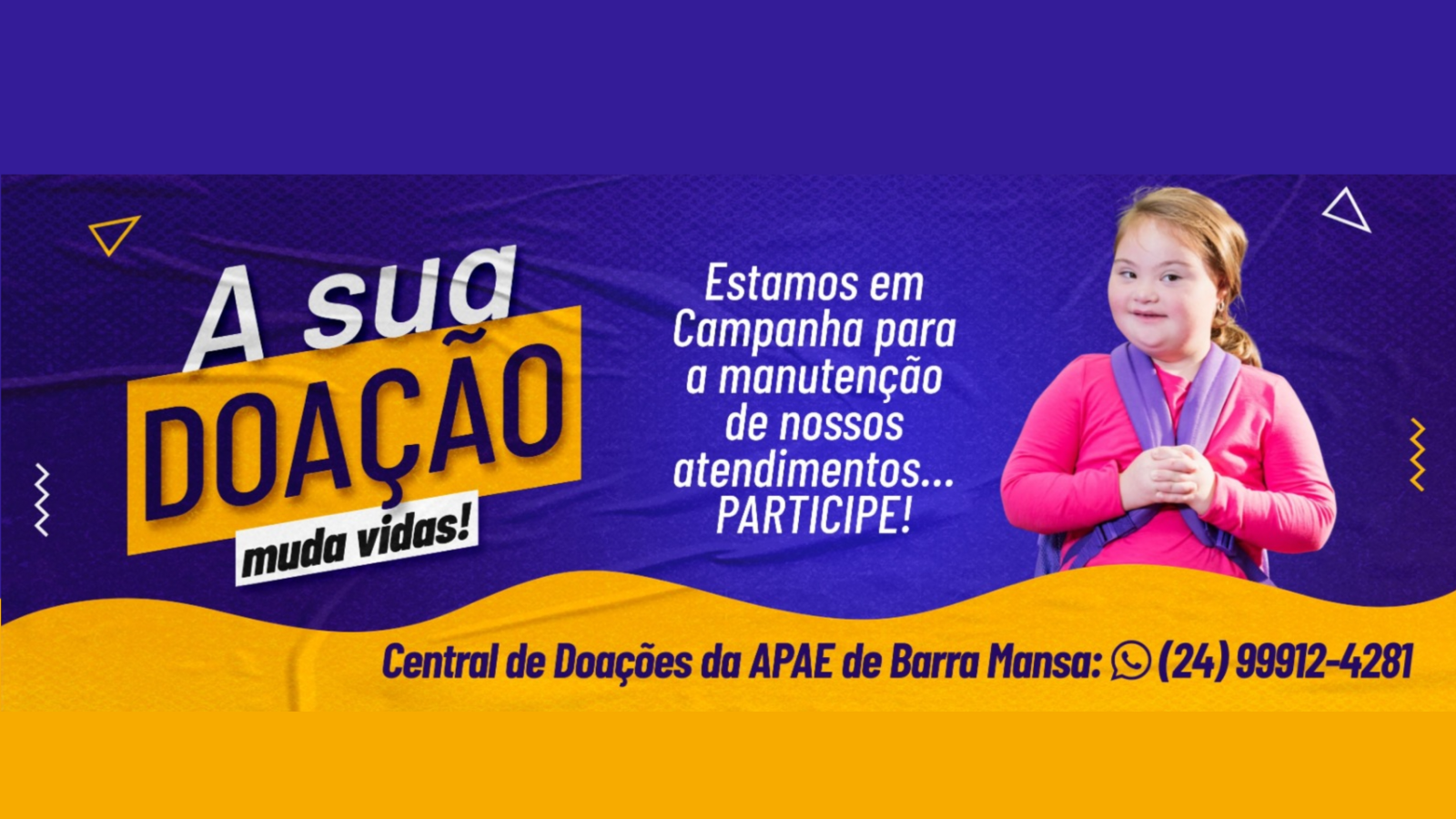 A SUA DOAÇÃO MUDA VIDAS!