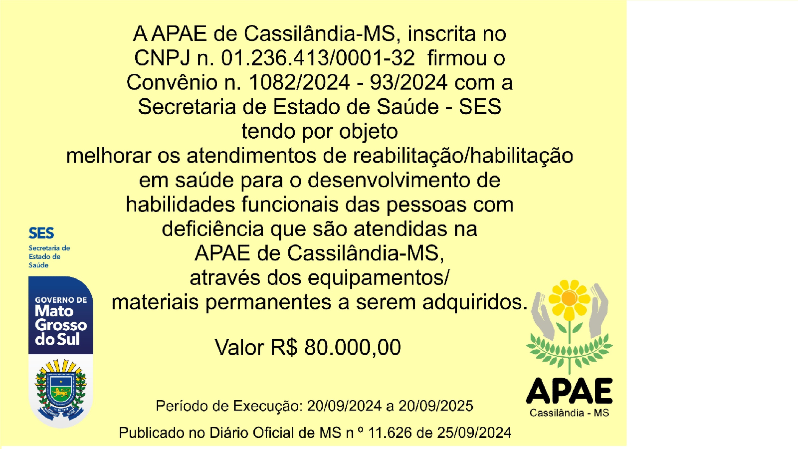 A APAE de Cassilândia-MS firmou o Convênio nº 1082/2024 com a Secretaria de Estado de Saúde