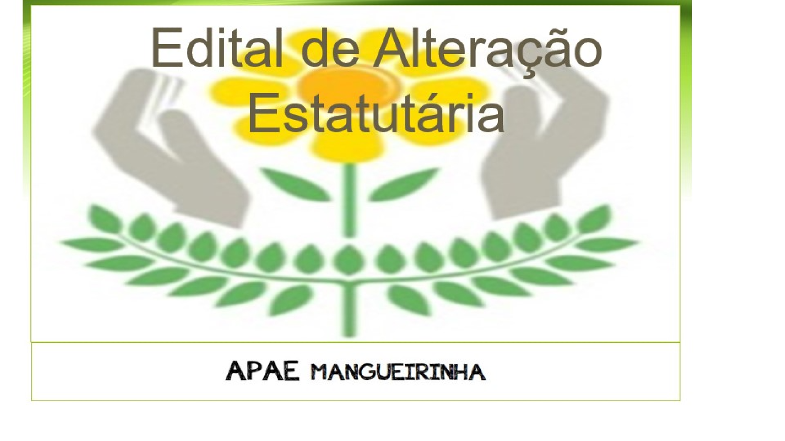 Edital de Convocação  de Assembleia Geral Extraordinária para alteração estatuto.