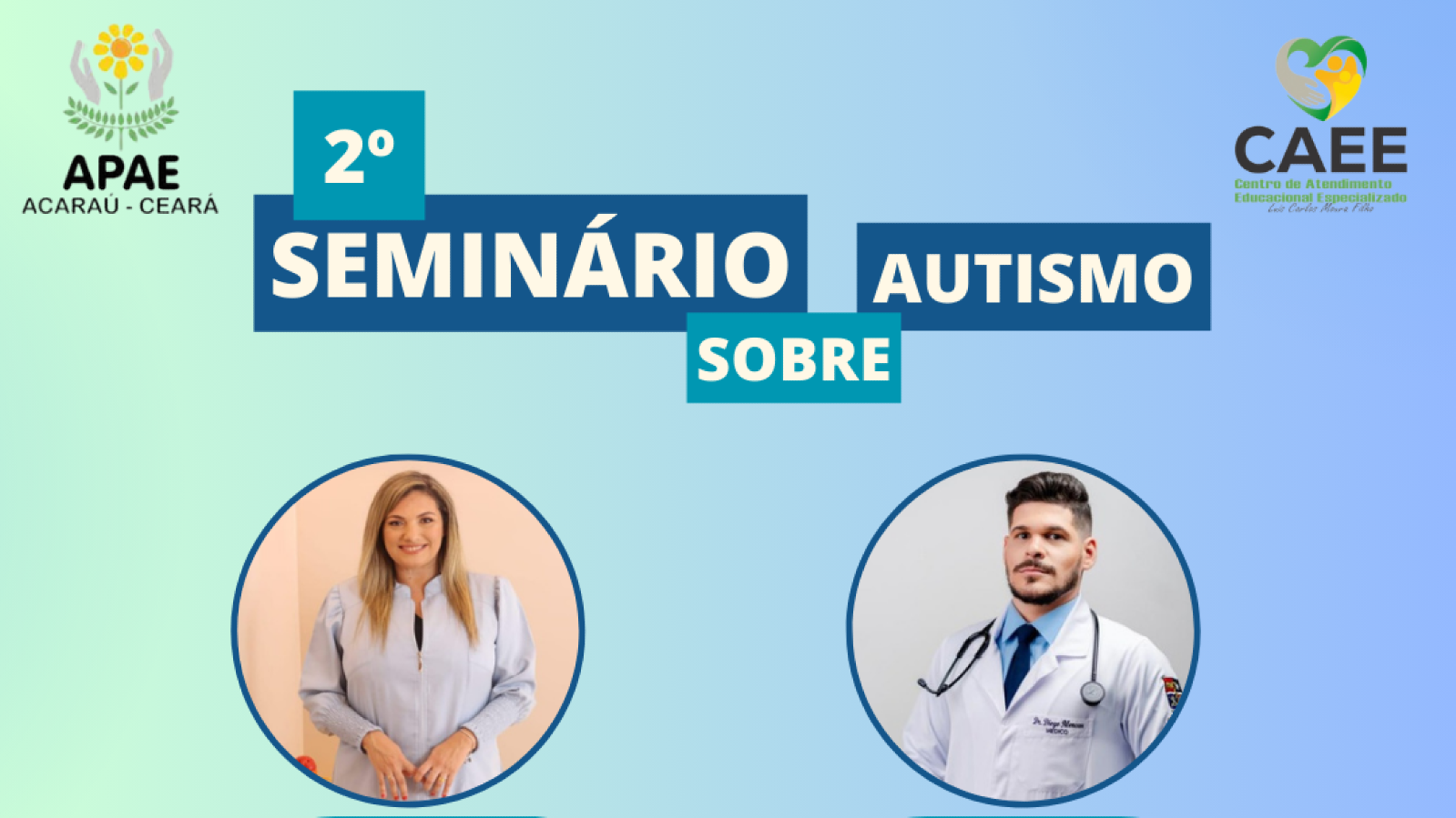 2ª Seminário sobre Autismo, promovido pela APAE de Acaraú, encerrando a Semana Azul em alusão ao mês de Conscientização sobre o Autismo.